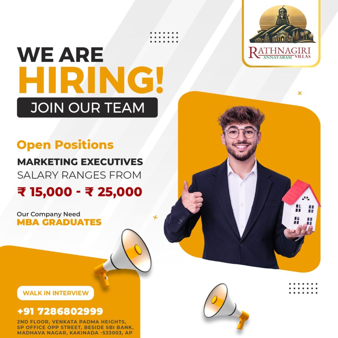 We’re Hiring Marketing Executives – Join Rathnagiri Annavaram Villas