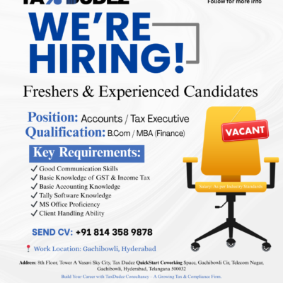 Accounts & Tax Executive Jobs in Gachibowli Hyderabad – TaxDudez Consultancy Hiring B.Com / MBA Finance