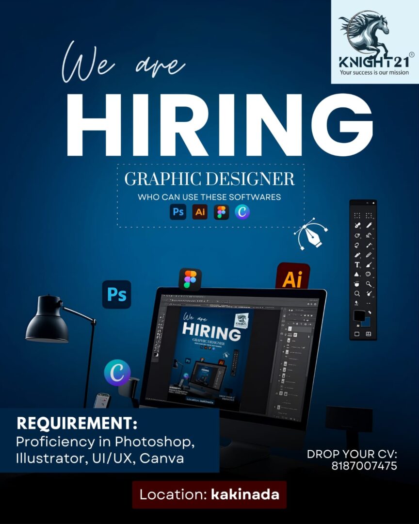 Graphic Designer Job in Kakinada | Knight21 Hiring Photoshop & UI/UX Designer
