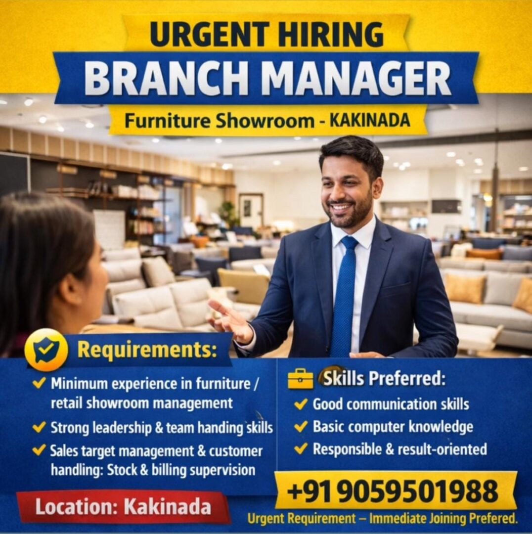 Branch Manager Job in Kakinada – Furniture Showroom Hiring Urgently