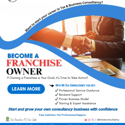 Start Your Own Tax Consultancy Franchise with NS Tax Consultancy