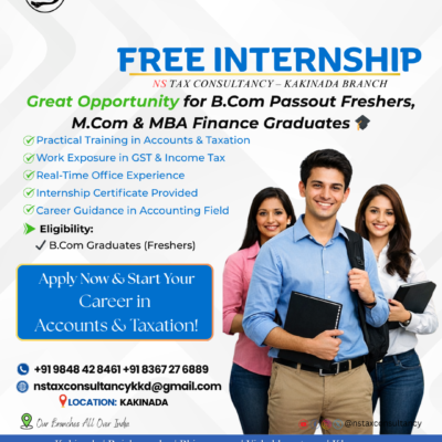 Free Internship in Kakinada – Accounts & Taxation Training for B.Com, M.Com & MBA Freshers | NS Tax Consultancy