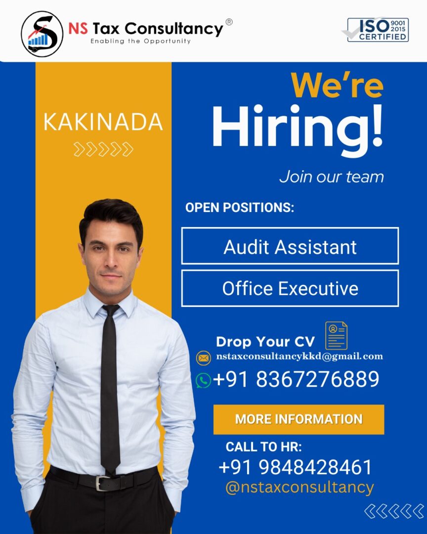 Audit Assistant & Office Executive Jobs in Kakinada | NS Tax Consultancy Hiring