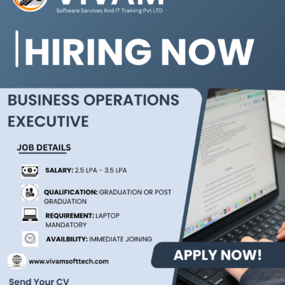Business Operations Executive Hiring - Vivam Software Services And IT Trainings Pvt. Ltd.