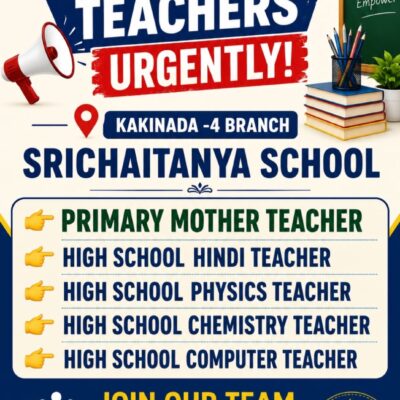 Teachers Jobs in Kakinada – Sri Chaitanya School Hiring 2026