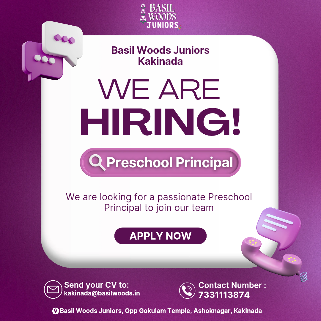 Principal / Headmistress Jobs in Kakinada at Basil Woods Junior Pre School | Female Graduates