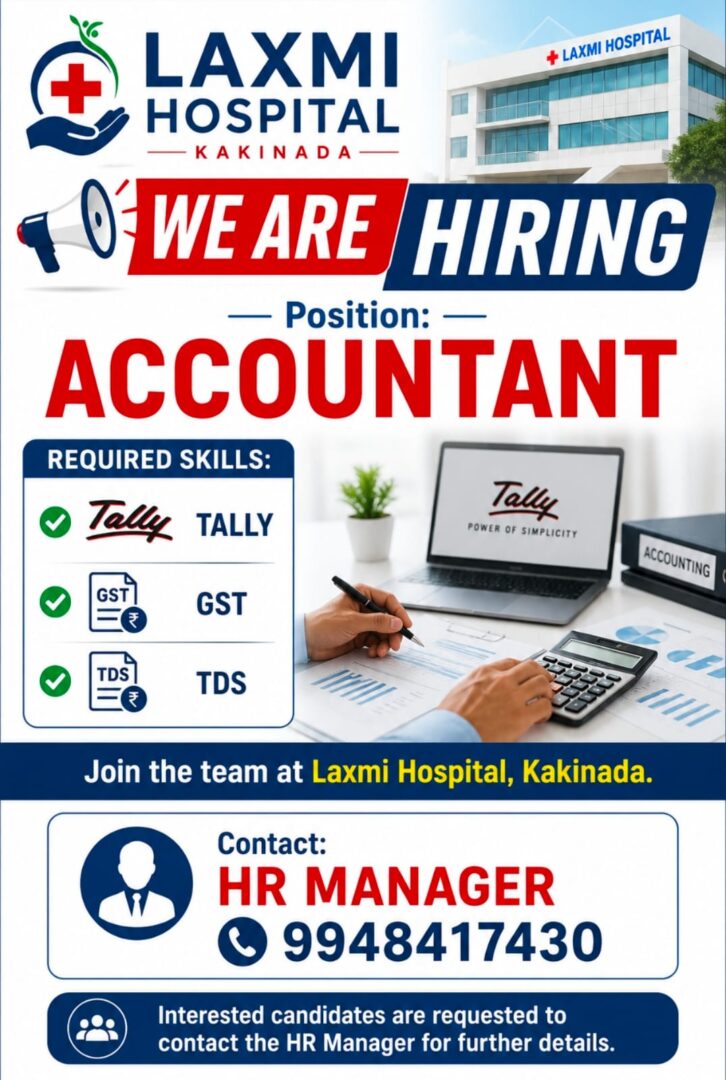 Accountant Jobs in Kakinada 2026 | Laxmi Hospital Hiring