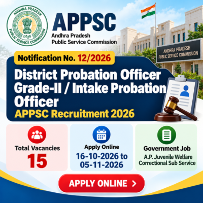 APPSC District Probation Officer Grade-II / Intake Probation Officer Recruitment 2026 – Notification 12/2026